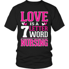 Limited Edition - Love is a 7 letter word Nursing