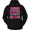 Image of Limited Edition - There Aren't Many Things I Love More Than Being A Nurse But One Of Them Is Being A Mom