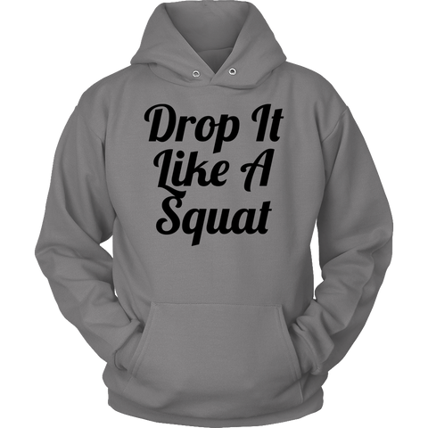 Limited Edition - Drop It Like A Squat