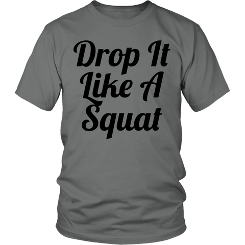 Limited Edition - Drop It Like A Squat