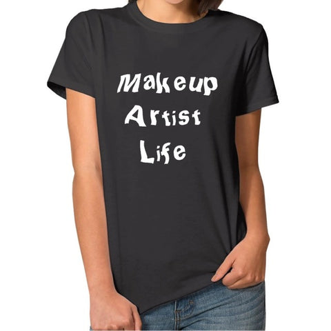 Makeup Artist Life Tee