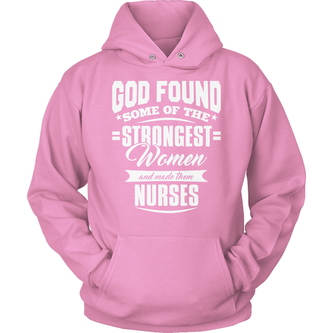 Limited Edition - God Found Some of The Strongest Women and Made Them Nurses