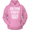 Image of Limited Edition - God Found Some of The Strongest Women and Made Them Nurses