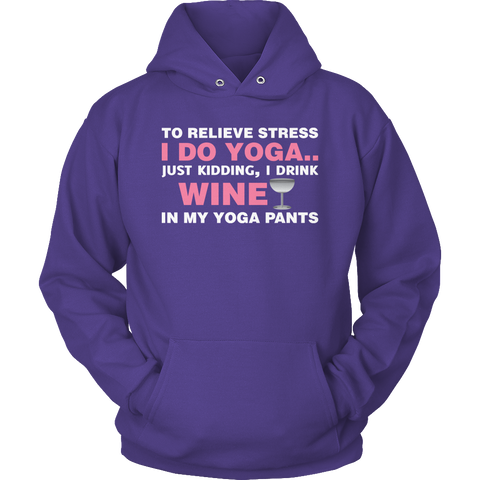 Limited Edition - To Relieve Stress I DO Yoga