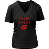 Image of Trendy T ("Your loss" red ink)