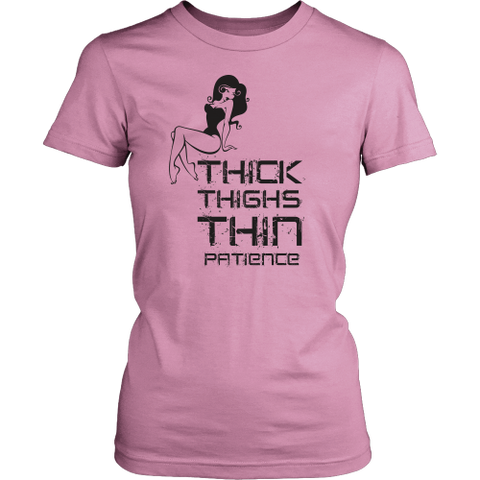 Thick Thighs/ Thin Patience T-Shirt