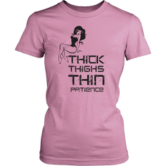 Thick Thighs/ Thin Patience T-Shirt